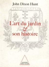 L'art des jardins et son histoire