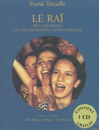 Le raï : de la bâtardise à la reconnaissance internationale