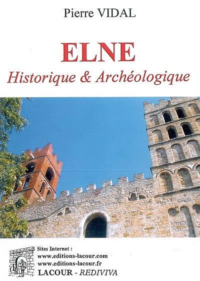 Elne, historique et archéologique