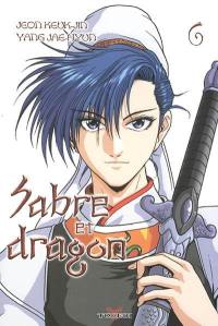 Sabre et dragon. Vol. 6