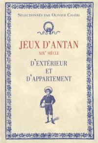 Jeux d'antan, XIXe siècle : d'extérieur et d'appartement