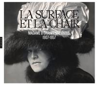 La surface et la chair : Madame d'Ora, Vienne-Paris, 1907-1957