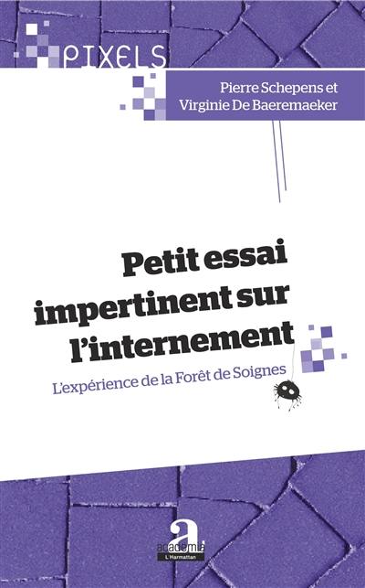 Petit essai impertinent sur l'internement : l'expérience de la Forêt de Soignes