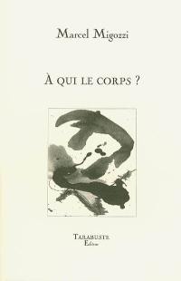 A qui le corps ?