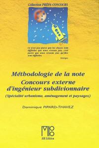 Méthodologie de la note : concours externe d'ingénieur subdivisionnaire (spécialité urbanisme, aménagement et paysages)