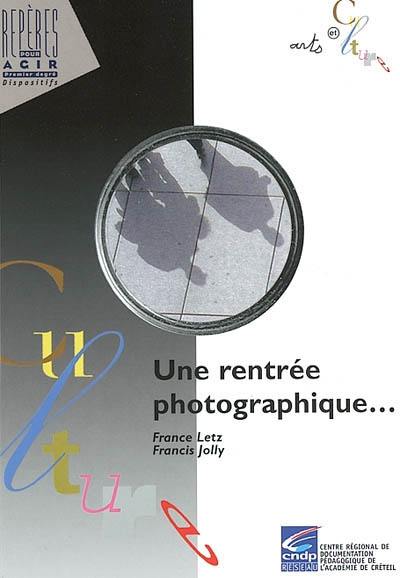 Une rentrée photographique