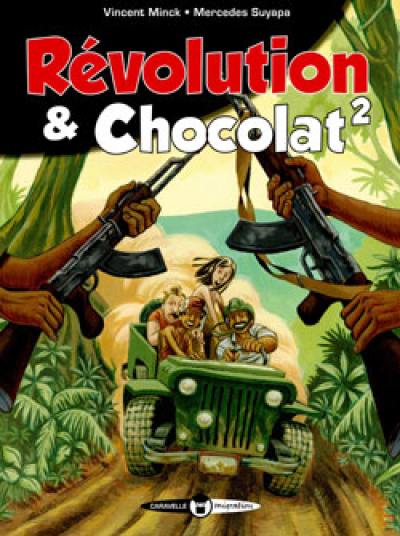 Révolution & chocolat. Vol. 2