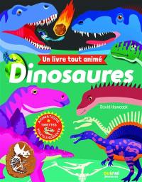 Dinosaures : un livre tout animé