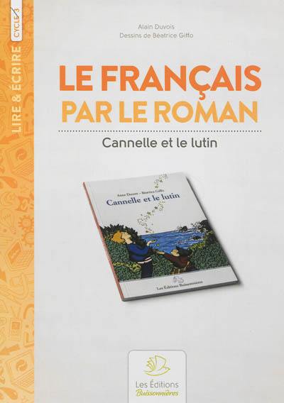 Le français par le roman : Cannelle et le lutin