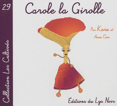 Carole la girolle