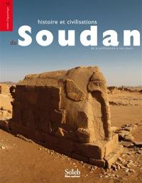 Histoire et civilisations du Soudan : de la préhistoire à nos jours