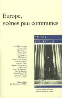 Etudes théâtrales, n° 37. Europe, scènes peu communes