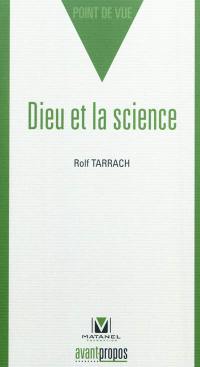 Dieu et la science : trois dialogues