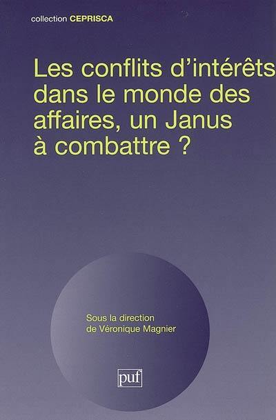 Les conflits d'intérêts dans le monde des affaires, un Janus à combattre ?