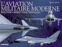 L'aviation militaire moderne