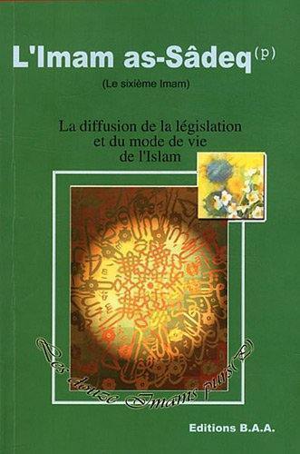 L'imam as-Sâdeq, le 6e imam : la diffusion de la législation et du mode de vie de l'Islam