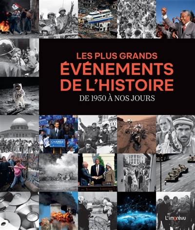 Les plus grands événements de l'histoire : de 1950 à nos jours