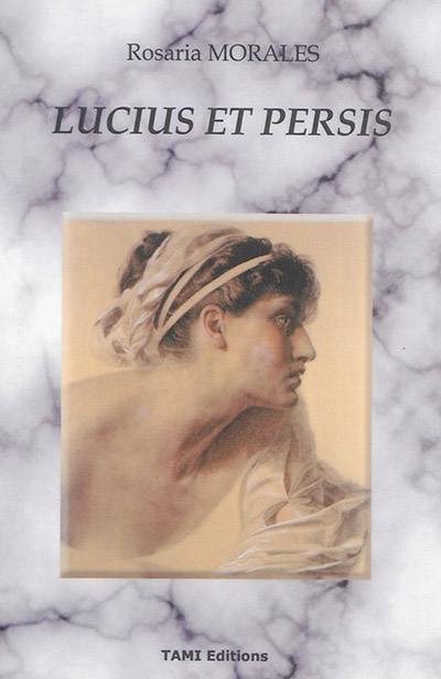 Lucius et Persis