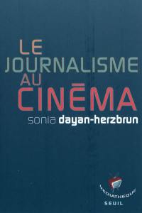 Le journalisme au cinéma : la presse à l'écran