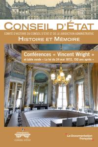 Conférences Vincent Wright et table ronde La loi du 24 mai 1872, 150 ans après