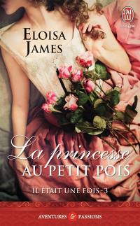 Il était une fois. Vol. 3. La princesse au petit pois