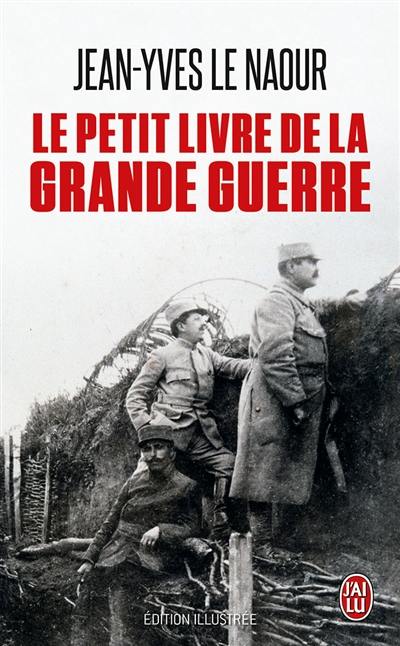 Le petit livre de la Grande Guerre : document