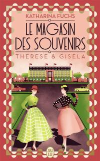 Le magasin des souvenirs. Therese & Gisela