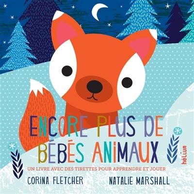 Encore plus de bébés animaux