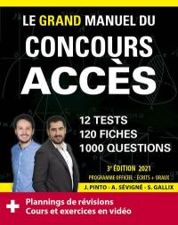 Le grand manuel du concours Accès : 12 tests blancs, 120 fiches de cours, 120 vidéos de cours, 1.000 questions : nouveau programme officiel