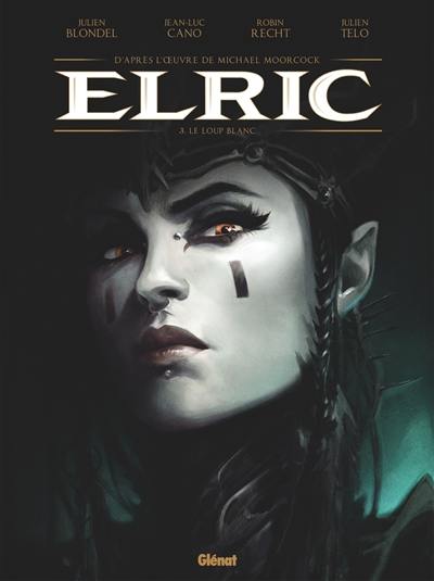 Elric. Vol. 3. Le loup blanc