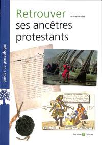 Retrouver ses ancêtres protestants