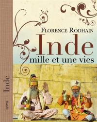 Inde : mille et une vies