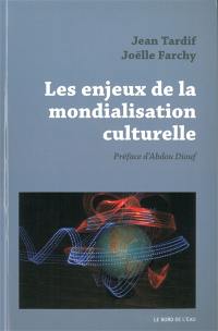 Les enjeux de la mondialisation culturelle