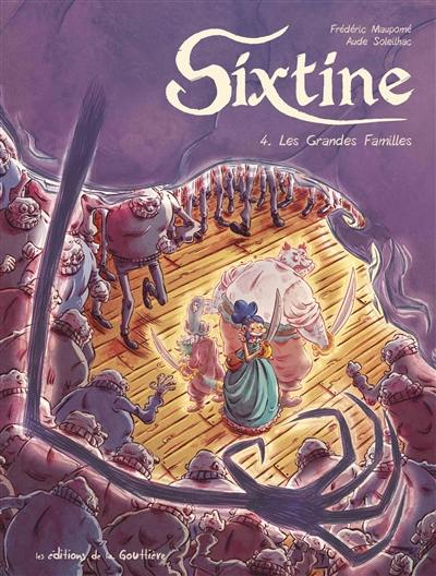 Sixtine. Vol. 4. Les grandes familles