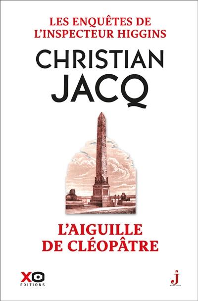 Les enquêtes de l'inspecteur Higgins. Vol. 25. L'aiguille de Cléopâtre