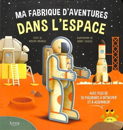 Ma fabrique d'aventures dans l'espace