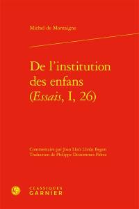 De l'institution des enfans : Essais, I, 26