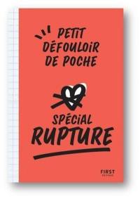 Petit défouloir de poche. Spécial rupture