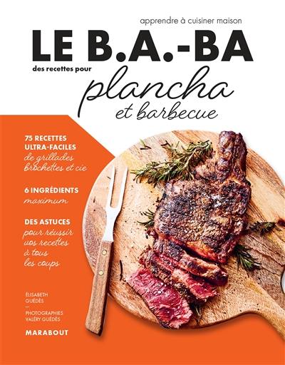 Le b.a.-ba des recettes pour plancha et barbecue