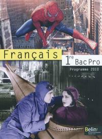 Français, 1re bac pro : programme 2010