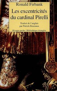 Les excentricités du cardinal Pirelli