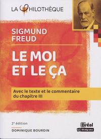 Le moi et le ça, Sigmund Freud : avec le texte et le commentaire du chapitre III