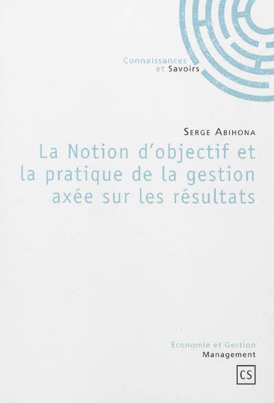 La notion d'objectif et la pratique de la gestion axée sur les résultats