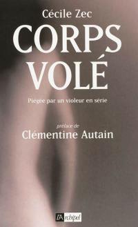 Corps volé : piégée par un violeur en série