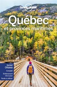 Québec : et provinces maritimes