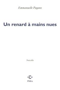 Un renard à mains nues