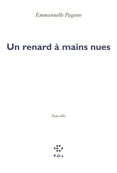 Un renard à mains nues