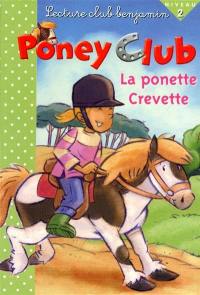 Poney club. La ponette Crevette