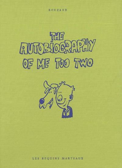 The autobiography of me too. Vol. 2