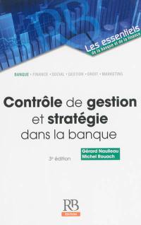 Contrôle de gestion et stratégie dans la banque